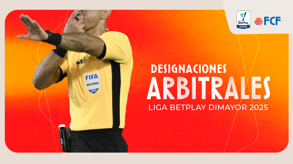 Designaciones Arbitrales: Liga BetPlay DIMAYOR l – 2025 – Fecha 1