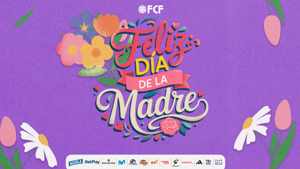 ¡Feliz día de las madres les desea la FCF!